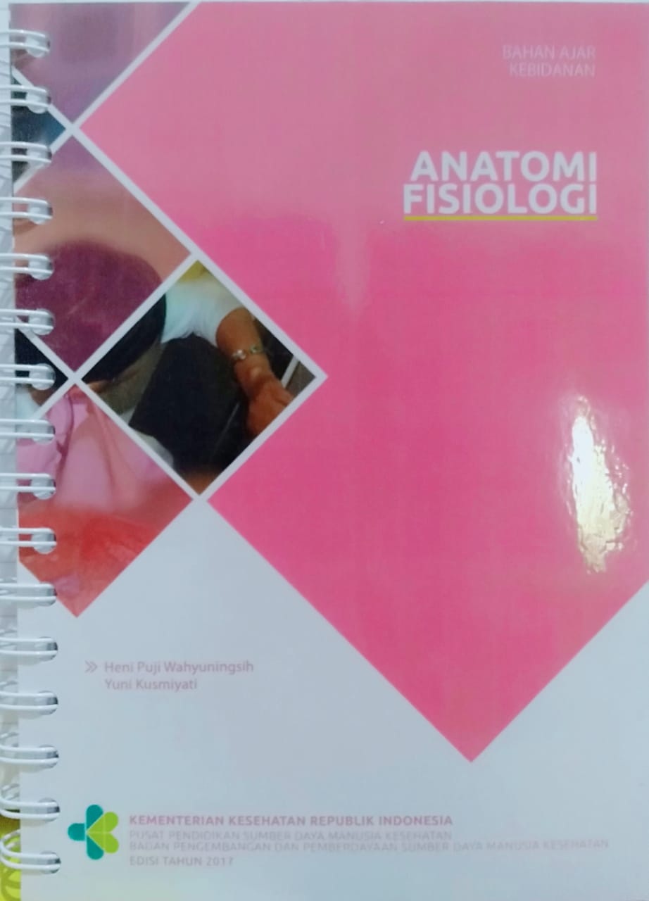 Anatomi Fisiologi • Bahan Ajar Kebidanan