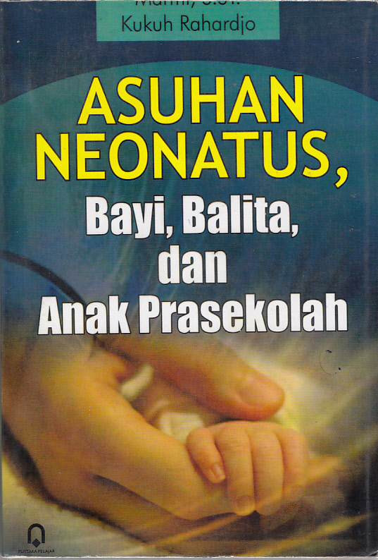 Asuhan Neonatus, Bayi, Balita, dan Anak Prasekolah
