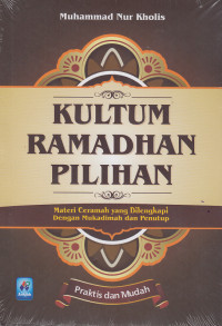 Kultum Ramadhan Pilihan || Materi Ceramah yang Dilengkapi Mukadimah dan Penutup || Praktis dan Mudah