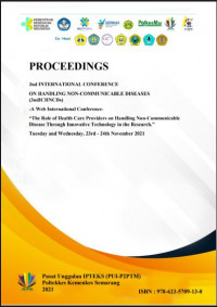 PROCEEDINGS 3nd INTERNATIONAL CONFERENCE ON HANDLING NON-COMMUNICABLE DISEASES 3nd ICHNCDs A Web International Conference  The Role of Health Care Providers on Handling Non Communicable Disease Through Innovative Technology in the Research Tuesday and Wednesday 23rd  24th November 2021