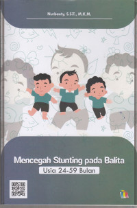 Mencegah Stunting Pada Balita Usia 24-59 Bulan