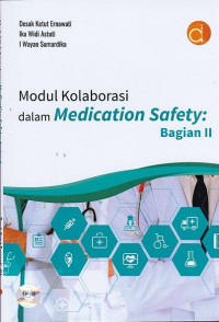 Modul Kolaborasi dalam Medication Safety: Bagian II