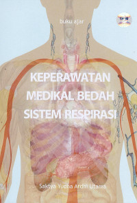 Buku Ajar Keperawatan Medikal Bedah Sistem Respirasi