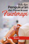 Buku Ajar Pengukuran dan Pemeriksaan Fisioterapi