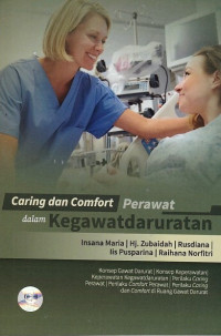 Caring Dan Comfort Perawat Dalam Kegawatdaruratan