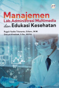 Manajemen Lab. Administrasi Multimedia dan Edukasi Kesehatan
