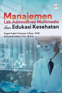 Manajemen Lab. Administrasi Multimedia dan Edukasi Kesehatan