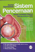 Asuhan Keperawatan Sistem Pencernaan (dengan Pendekatan Diagnosa SDKI dan Intervensi SIKI)
