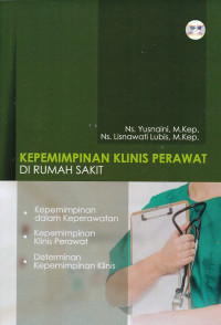 Kepemimpinan Klinis Perawat di Rumah Sakit