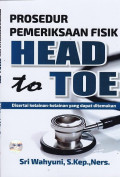 Prosedur Pemeriksaan Fisik Head to Toe