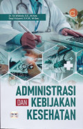 Administrasi dan Kebijakan Kesehatan