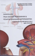 Gangguan Pada Sistem Perkemihan & Penatalaksanaan Keperawatan