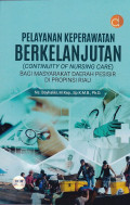 Pelayanan Keperawatan Berkelanjutan (Continuity of Nursing Care) Bagi Masyarakat Daerah Pesisir di Propinsi Riau