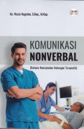 Komunikasi Nonverbal (Rahasia Menciptakan Hubungan Terapeutik)