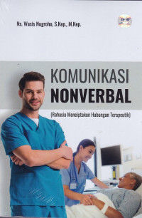 Komunikasi Nonverbal (Rahasia Menciptakan Hubungan Terapeutik)