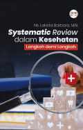 Systematic Review dalam Kesehatan: Langkah demi Langkah