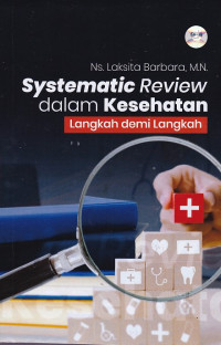 Systematic Review dalam Kesehatan: Langkah demi Langkah