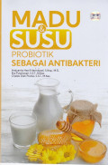 Madu dan Susu Probiotik Sebagai Antibakteri