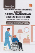Buku Ajar Perawatan Pasca Hospital Pada Pasien Gangguan Sistem Endokrin: Diabetes Mellitus Tipe II