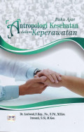 Buku Ajar Antropologi Kesehatan Dalam Keperawatan