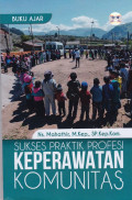 Buku Ajar Sukses Praktik Profesi Keperawatan Komunitas