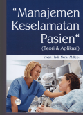 Buku Ajar Manajemen Keselamatan Pasien (Teori & Aplikasi)
