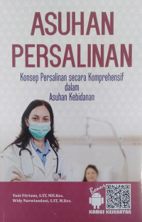 Asuhan Persalinan, Konsep Persalinan Secara Komprehensif Dalam Asuhan Kebidanan