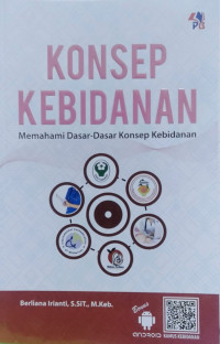 Konsep Kebidanan, Memahami Dasar-Dasar Konsep Kebidanan