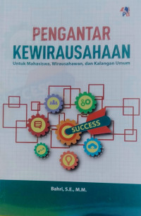 Pengantar Kewirausahaan Untuk Mahasiswa, Wirausahawan, dan Keluarga Umum