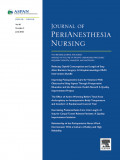 Journal of PeriAnesthesia Nursing, June 2025 Volume 40