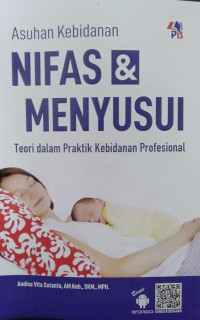 Asuhan Kebidanan Nifas & Menyusui, Teori Dalam Praktek Kebidanan Profesional