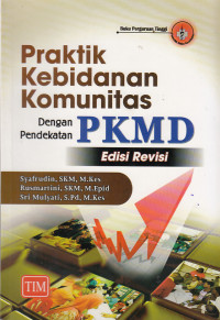 Image of Praktik Kebidanan Komunitas Dengan Pendekatan PKMD