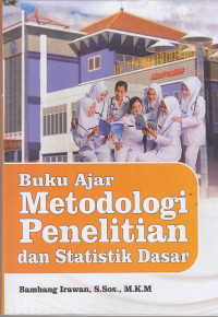 Image of Buku Ajar Metodologi Penelitian dan Statistik Dasar